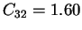 $C_{32}=1.60$