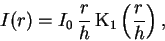 \begin{displaymath}
I(r) = I_0\,\frac{r}{h}\,{\rm K_1}\left(\frac{r}{h}\right),
\end{displaymath}