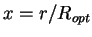 $x = r/R_{opt}$